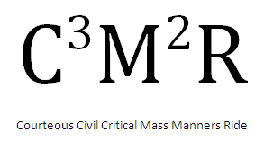 C3M2R: Courteous Civil Critical Mass Manners Ride